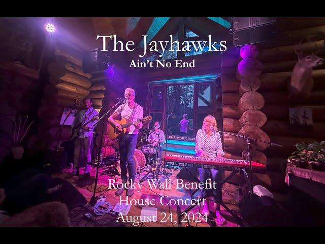 Ain't No End - The Jayhawks - Rocky Wall Benefit House Concert - August 24, 2024