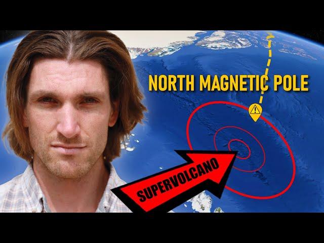 North Magnetic Pole is Shifting into a Supervolcano 