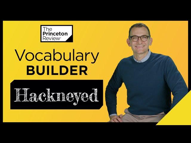 Vocabulary Builder: Hackneyed | Words Series | The Princeton Review