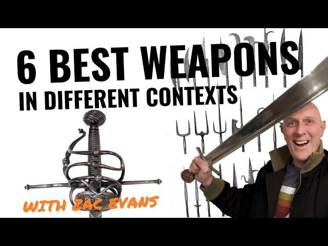 My 6 Best Historical Weapons in Different Contexts - with @ZacharyEvans