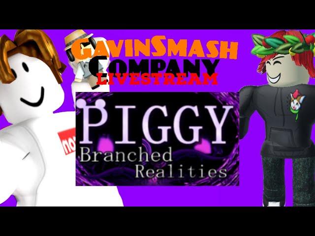  GAVINSMASH COMPANY LIVE STREAM with Gavin and TG l Roblox Piggy: Branched Realities Live