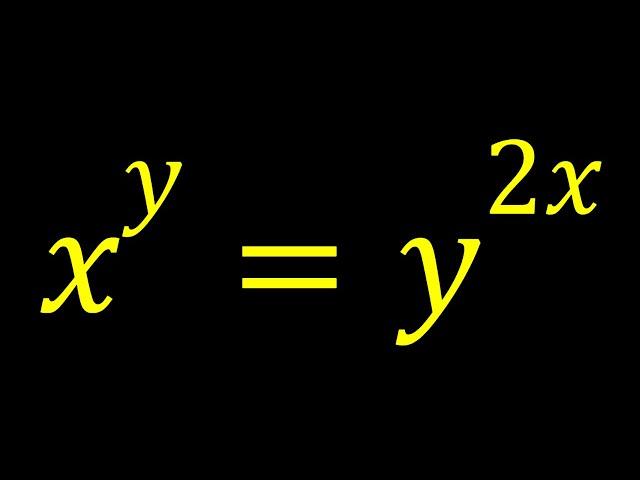 A Really Cool Exponential Equation | x^y=y^{2x}