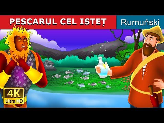 PESCARUL CEL ISTEȚ | The Intelligent Fisherman Story in Romana | Romanian Fairy Tales