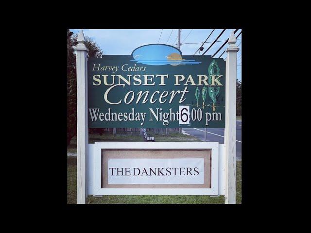 The Danksters Live at Sunset Park - August 3rd, 2022