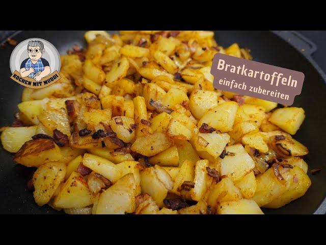 Bratkartoffeln einfach zubereiten