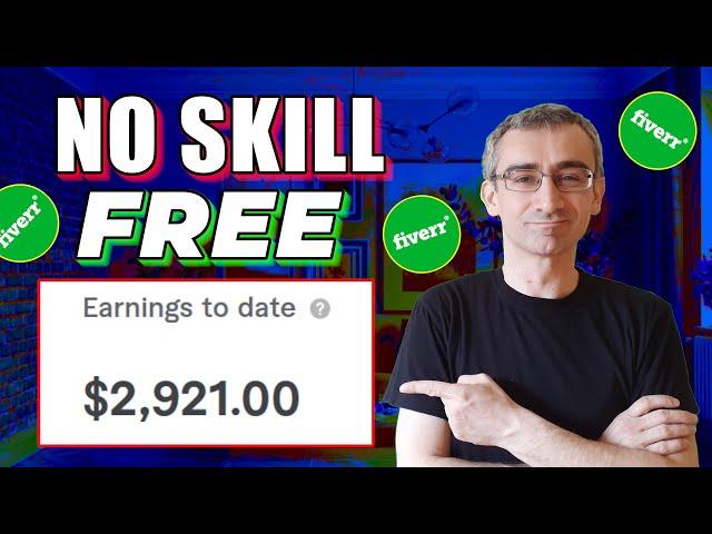 5 Easy Fiverr Gigs To Make Money Without Skills