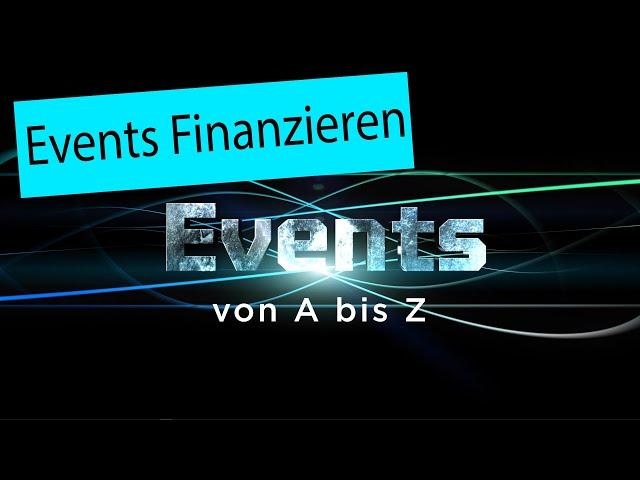 Eventmanagement #3 Wie finanzieren wir unser Event