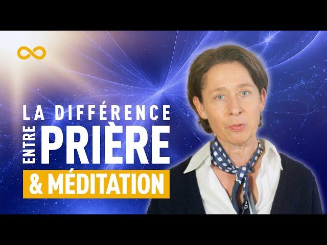 LA DIFFÉRENCE INTRIGANTE ENTRE PRIÈRE ET MÉDITATION