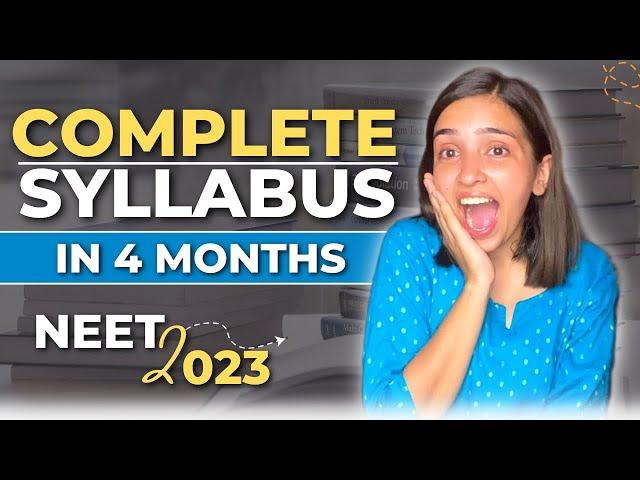 How To Complete Syllabus In 4 Months For NEET 2023