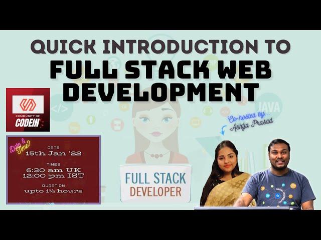 Introduction to Full Stack Web Development | Praveen Kumar Purushothaman | Ashtja Prasad | CodeIN