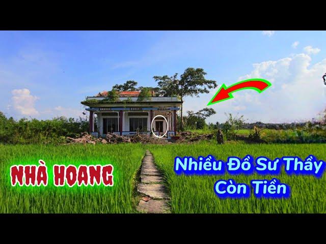 Bí ẩn ngôi nhà hoang còn nhiều tài sản "nhiều quần áo thầy tu" còn tiền