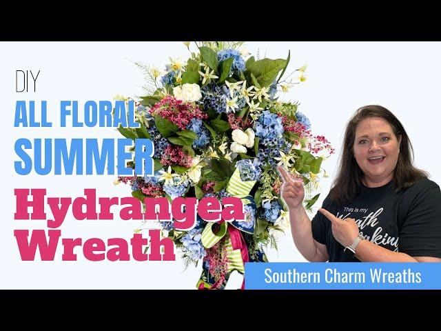 Wreath Making - DIY Summer All Floral Hydrangea Wreath