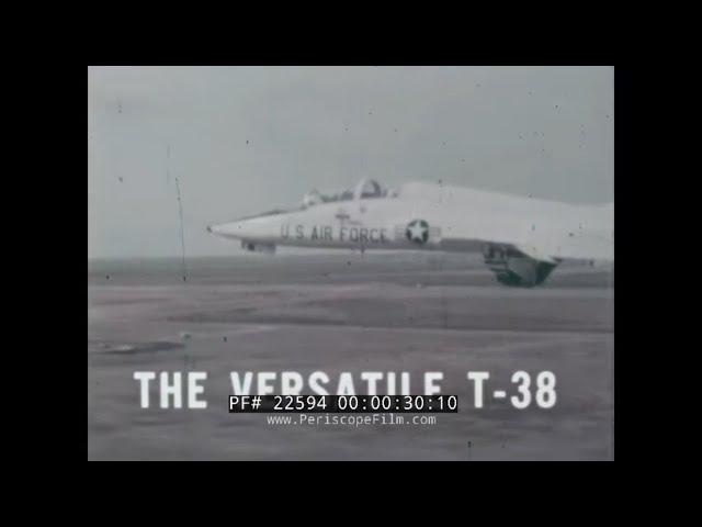 NORTHROP T-38 TALON PROMOTIONAL FILM  "THE VERSATILE T-38" 22594