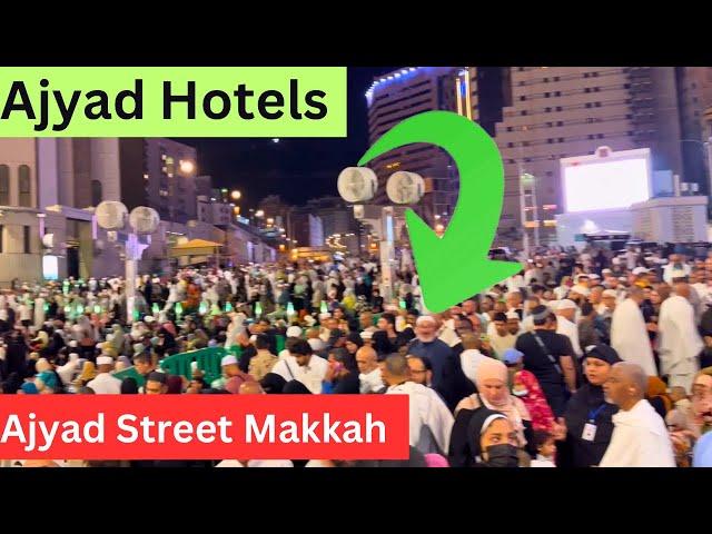 A Tour of Ajjyad Street and Ajyad Hotels | Isha Namaz in Haram Makkah