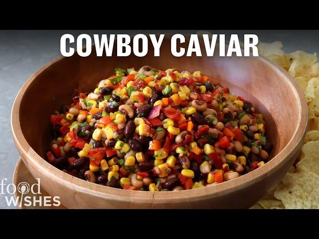 How to Make The Ultimate Cowboy Caviar | Food Wishes