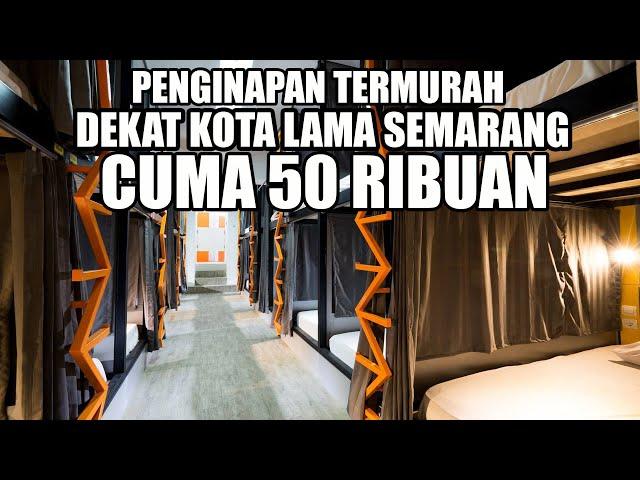 PENGINAPAN TERMURAH DI SEMARANG CUMA 50 RIBUAN, SLEEP & SLEEP CAPSULE HOTEL SEMARANG DEKAT KOTA LAMA