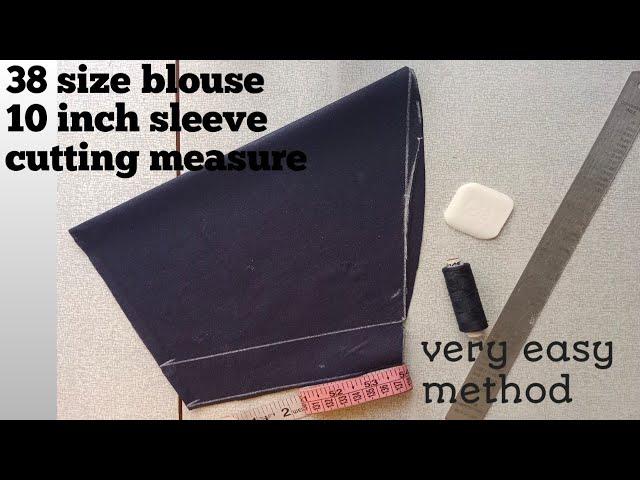 38 size blouse 10 inch sleeve cutting measure/easy sew measure