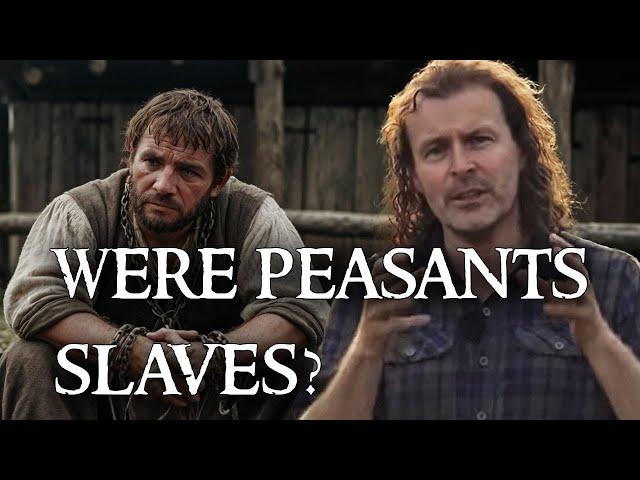 Why being a medieval peasant was better than being a slave