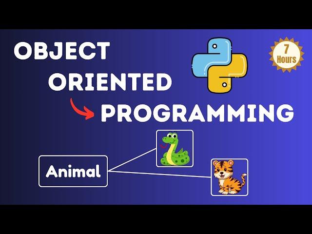 Object-Oriented Programming with Python in 2024 | 7-Hour FREE Course for Beginners