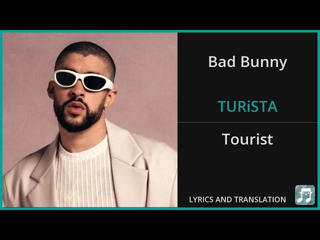 Bad Bunny - TURiSTA Lyrics English Translation - Spanish and English Dual Lyrics  - Subtitles