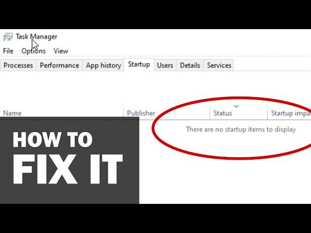 How to fix "There are no startup items to display"