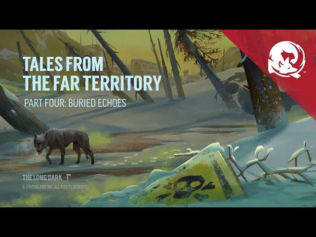 The Long Dark -- TALES FROM THE FAR TERRITORY -- Part Four Update Video