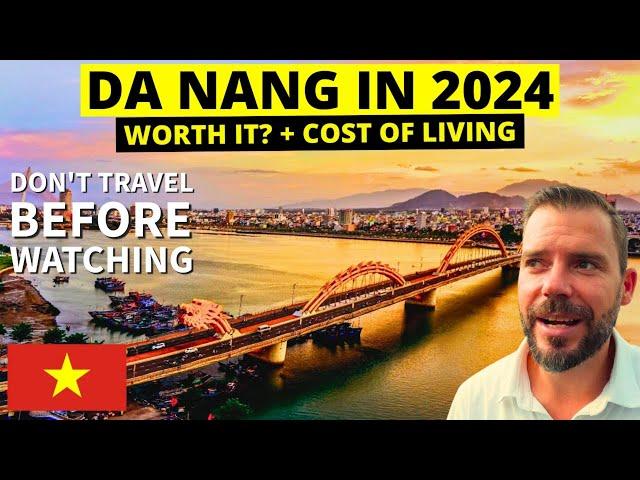 Is DA NANG  REALLY Worth It In 2024? (Watch Before Coming) Plus VIETNAM COST OF LIVING 