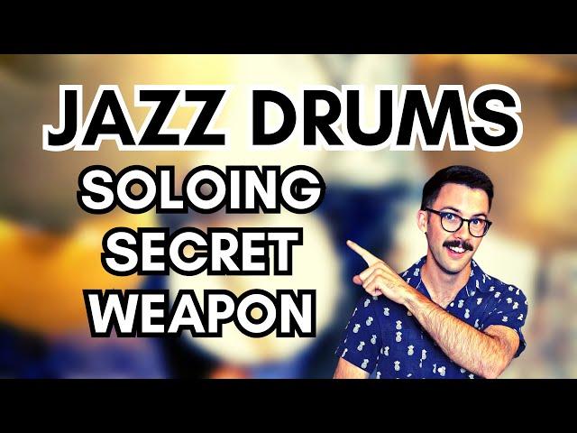 How To Play A Jazz Drum Solo - SECRET WEAPON!