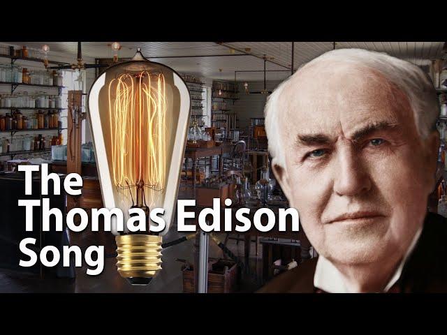 The Life of Thomas Edison Song