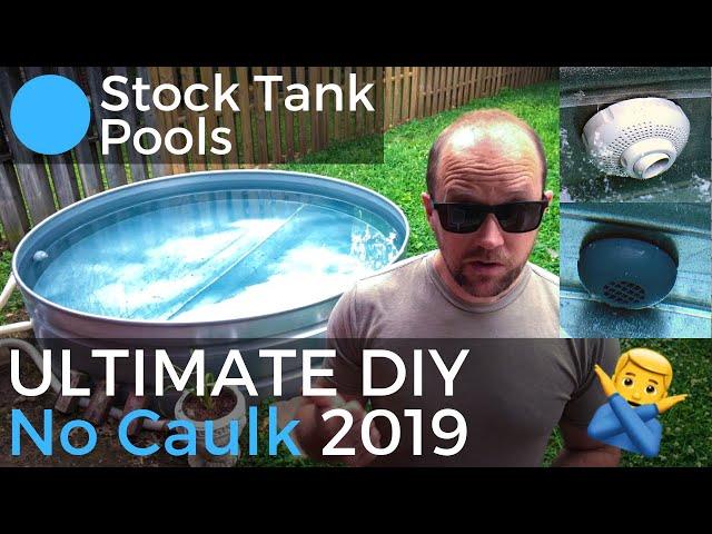 (2019) ULTIMATE Stock Tank Pool DIY (NO CAULK)