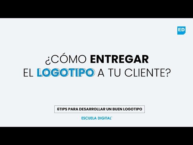 ¿CÓMO ENTREGAR EL LOGOTIPO A TU CLIENTE?