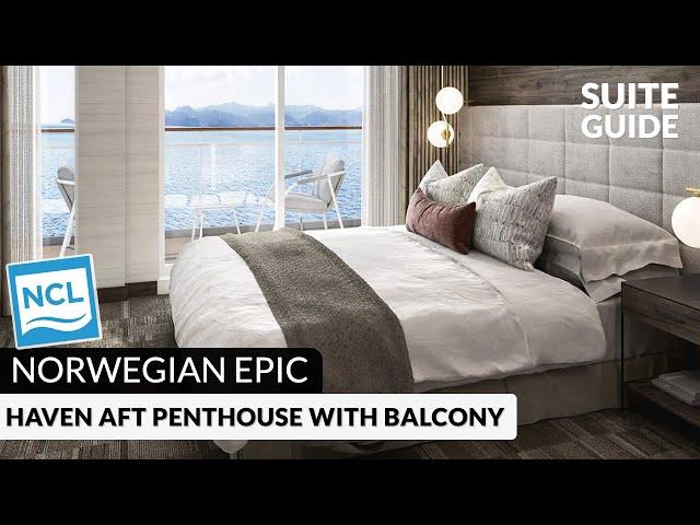 NCL Epic | The Haven Aft Facing Penthouse with Balcony | Virtual Tour & Review | 4K