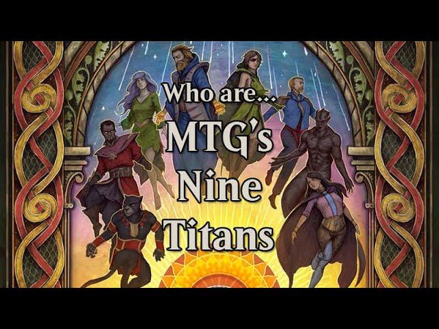 Who Are: The Nine Titans