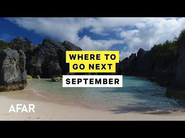 10 Travel Destinations You Need To Visit In September