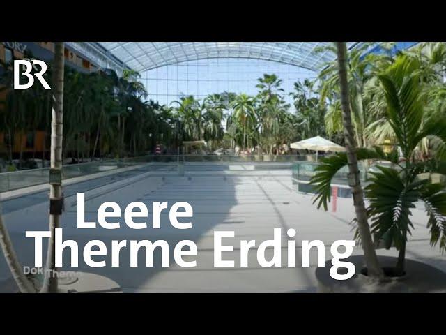 Die Therme Erding und Corona | Doku | DokThema | BR