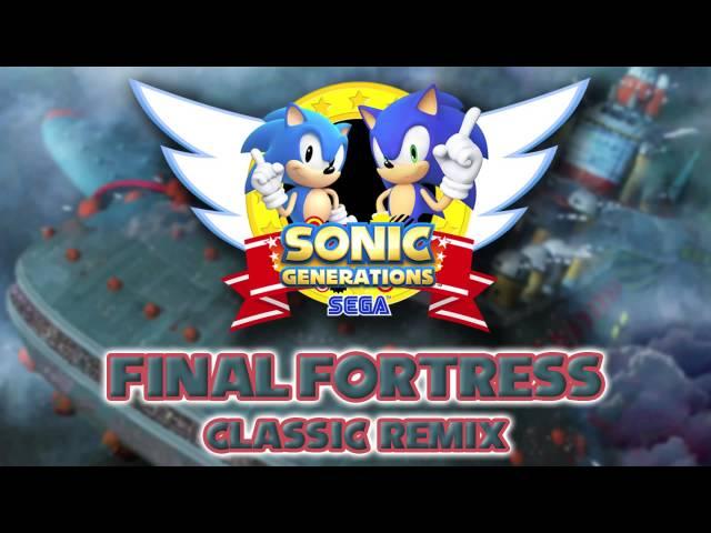 Final Fortress Classic - Sonic Generations Remix