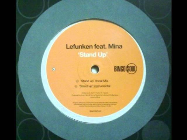 Lefunken feat Mina - Stand Up (Unreleased Remix)