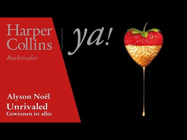 Alyson Noël - Unrivaled - Gewinnen ist alles I HarperCollins ya! - Buchtrailer (KURZ)