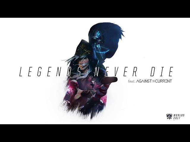 Legends Never Die ft  Against The Current OFFICIAL AUDIO  Worlds 2017   League of Legends