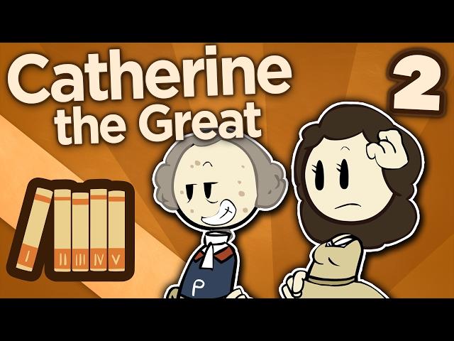 Catherine the Great - Not Quite Empress Yet - Extra History - Part 2