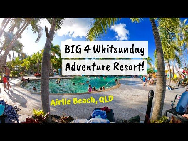 BIG 4 Whitsunday Adventure Resort Tour - Airlie Beach QLD