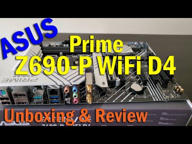 The ASUS Prime Z690-P WiFi D4 Intel Motherboard | Unboxing, Installation, BIOS, & Review