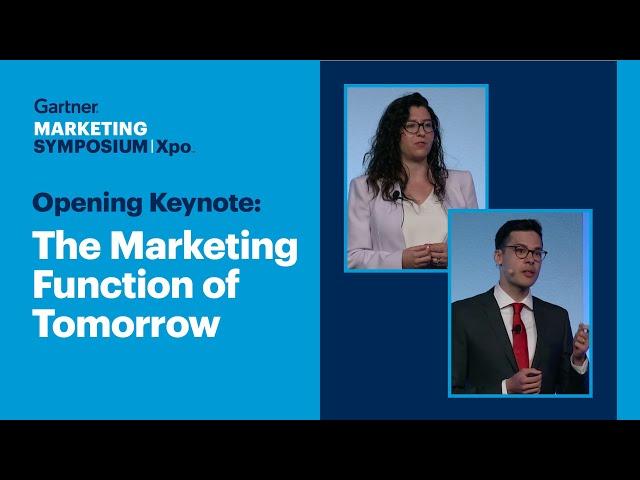 Opening Keynote: Building the Marketing Function of Tomorrow | Gartner Marketing Symposium/Xpo