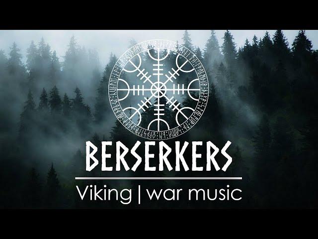 Berserkers - VIKING | WAR MUSIC