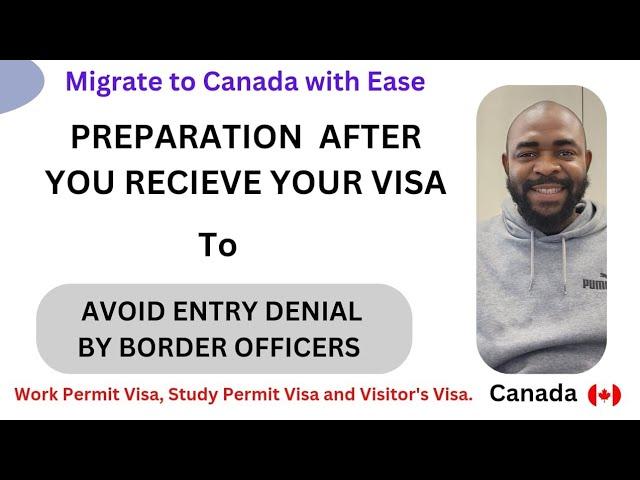 Prevent Entry Denial by Border Officers into Canada