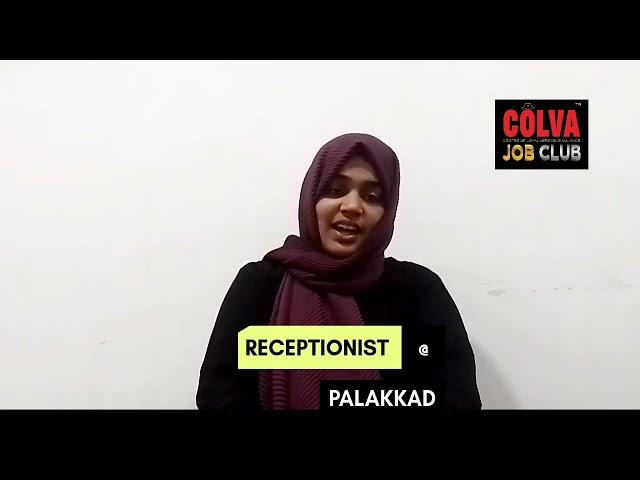 RECEPTIONIST vacancy @PALAKKAD  #colvamyspace