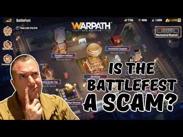 Warpath 10.3 - Is the battlefest a scam?