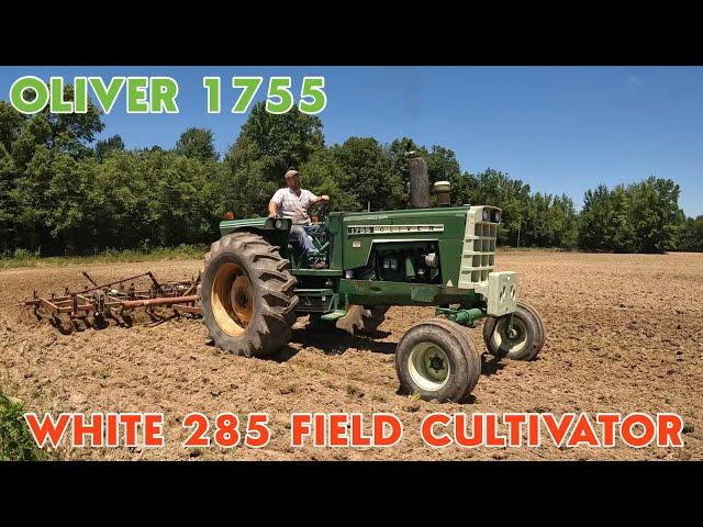 OLIVER 1755 and WHITE 285 Field Cultivator get the job done!