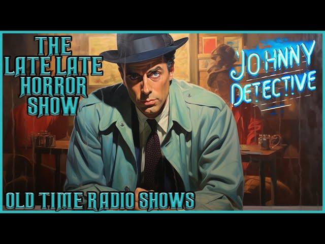 Yours Truly johnny Dollar / Bob Bailey Beware / Old Time Radio Shows / Up All Night