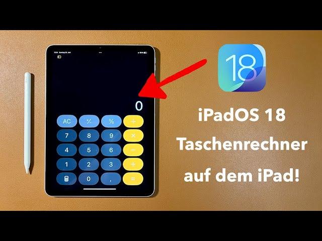 iPadOS 18 - So gut ist Apples neue Taschenrechner-App!!